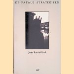 De fatale strategie&euml;n door Jean Baudrillard