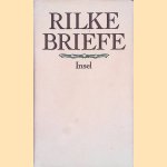 Briefe door Rainer Maria Rilke