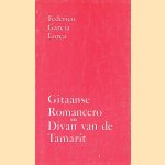 Gitaanse romancero & Divan van de Tamarit door Federico Garcia Lorca