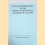 Dutch Contributions to the Eighth International Congress of Slavists, Zagreb, Ljubljana, September 3-9, 1978 door Jan M. Meijer