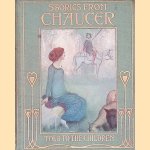 Stories from Chaucer told to the children door Janet Harvey Kelman e.a.