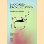 Mandarin Pronunciation: explained with diagrams door Raymond Huang