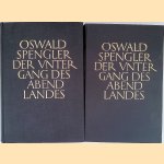 Der untergang des Abendlandes: Umrisse einer Morphologie der Weltgeschichte (2 volumes) door Oswald Spengler