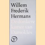 De donkere kamer van Damokles door Willem Frederik Hermans
