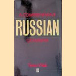 A Comprehensive Russian Grammar door Terence Wade