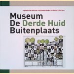 Museum De Derde Huid Buitenplaats: Organische architectuur van Hundertwasser en Alberts & Van Huut door Pieter van der Ree e.a.