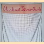 Christo and Jeanne-Claude: Early Works 1958-1969 door Alexander - and others Tolnay