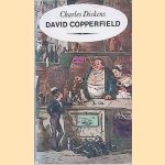 David Copperfield door Charles Dickens