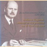 Jhr. Mr. Frans Beelaerts van Blokland (1872-1956): Markante Hagenaar, minister en vice-president van de Raad van State door Alexander W. Beelaerts van Blokland