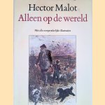 Alleen op de wereld: met alle oorspronkelijke illustraties door Hector Malot