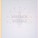 Vreemde vogels. Beeldententoonstelling in het park en Raadhuis 'De Paauw' 2 juni - 25 augustus 2002 door Herman van den Muijsenberg