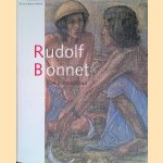 Rudolf Bonnet: een zondagskind: zijn leven en zijn werk door H. de Roever-Bonnet