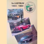 Historische Automobiel Vereniging Nederlan:. 5e lustrum 1964-1989 door P.R. van der Pijl