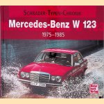 Mercedes-Benz W 123: 1975 - 1985: eine Dokumentation door Ulrich Knaack