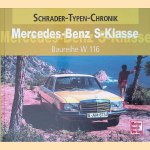 Mercedes-Benz S-Klasse: Baureihe W 116 door Alexander F. Storz