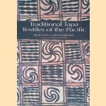Traditional Tapa Textiles of the Pacific door Roger Neich e.a.