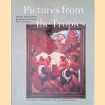 Pictures from the Tropics door Koos van Brakel e.a.