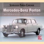 Mercedes-Benz Ponton: vom 180 Diesel bis zum 220 SE Cabriolet 1953 - 1962: eine Dokumentation door Alexander Franc Storz