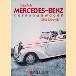 Mercedes-Benz: Personenwagen: eine Chronik door Udo Bols