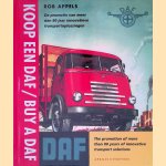 Koop een DAF! De promotie van meer dan 80 jaar innovatieve transportoplossingen = Buy a DAF! The promotion of more than 80 years of innovative transport solutions door Rob J.M. Appels