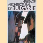 L'h&eacute;ritage architectural de Bulgarie door S. - and others Stamov