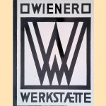 Wiener Werkstaette 1903-1932 door Gabriele Fahr-Becker