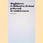 Begijnhoven in Holland en Zeeland gedurende de middeleeuwen door F.W.J. Koorn