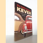 De volkswagen kever: Het verhaal van de populairste auto ter wereld door Keith Seume