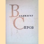 Vladimir Alecandrovich Serov (Russian edition)
A.K. Lebedev
€ 20,00 Vladimir Alecandrovich Serov (Russian edition)
A.K. Lebedev
€ 20,00