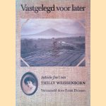 Vastgelegd voor later: Indische foto's van Thilly Weissenborn door Ernst Drissen