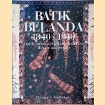 Batik Belanda 1840 - 1940: Dutch influence in Batik from Java: History and Stories door Harmen C. Veldhuisen