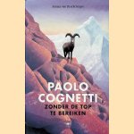 Zonder de top te bereiken: een reis door de Himalaya
Paolo Cognetti
€ 8,00 Zonder de top te bereiken: een reis door de Himalaya
Paolo Cognetti
€ 8,00