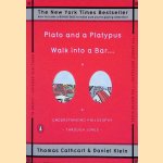 Plato and a Platypus Walk into a Bar. . . Understanding Philosophy Through Jokes door Thomas Cathcart e.a.