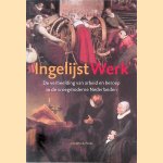 Ingelijst werk: De verbeelding van arbeid en beroep in de vroegmoderne Nederlanden
Annette de Vries
&euro;&nbsp;10,00