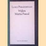 Wijlen Mattia Pascal
Luigi Pirandello
&euro;&nbsp;10,00