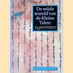 De wijde wereld van de kleine talen: 25 portretten door Dirk van Delft