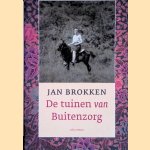 De tuinen van Buitenzorg door Jan Brokken