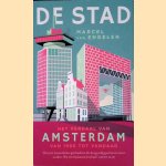 De stad: Het verhaal van Amsterdam van 1980 tot vandaag
Marcel van Engelen
&euro;&nbsp;15,00