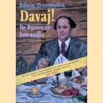 Davaj! De Russen en hun wodka door Edwin Trommelen e.a.
