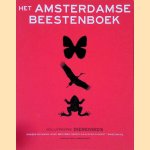 Het Amsterdamse beestenboek: Ge&iuml;llustreerde dierengids door Anneke Blokker
