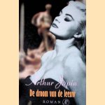 De droom van de leeuw: roman
Arthur Japin
€ 8,00 De droom van de leeuw: roman
Arthur Japin
€ 8,00