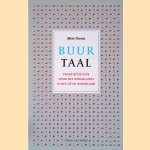 Buurtaal. Praktische gids voor het Nederlands in België en Nederland
Miet Ooms
€ 8,00 Buurtaal. Praktische gids voor het Nederlands in België en Nederland
Miet Ooms
€ 8,00