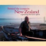 Behind the Scenes in New Zealand: Capturing the Kiwi Spirit door Ian Gordon Baker