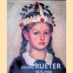Georg Rueter 1873-1966 door Carina Greven