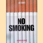 No Smoking
Luc Sante
€ 12,50 No Smoking
Luc Sante
€ 12,50