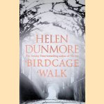 Birdcage Walk door Helen Dunmore