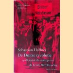 De Duitse revolutie 1918-1919: De nasleep van de Eerste Wereldoorlog
Sebastian Haffner
€ 15,00 De Duitse revolutie 1918-1919: De nasleep van de Eerste Wereldoorlog
Sebastian Haffner
€ 15,00