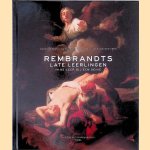 Rembrandts late leerlingen: Iin de leer bij een genie door David De - en anderen Witt