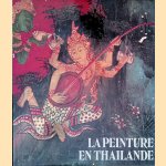 La peinture en Tha&iuml;lande door Jean Boisselier