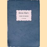 Dick Ket: Vier studies
Alied Ottevanger
€ 25,00 Dick Ket: Vier studies
Alied Ottevanger
€ 25,00
